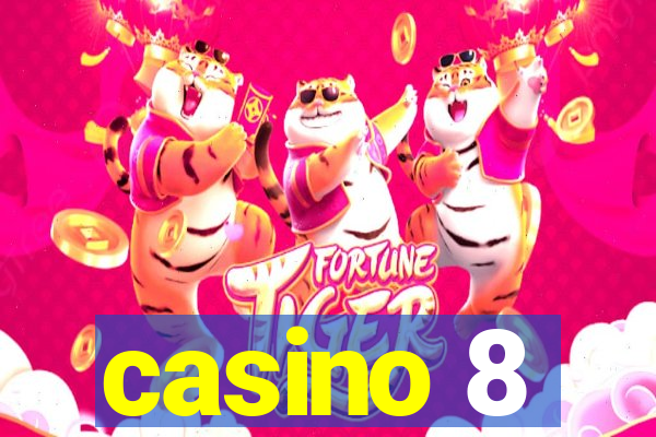 casino 8